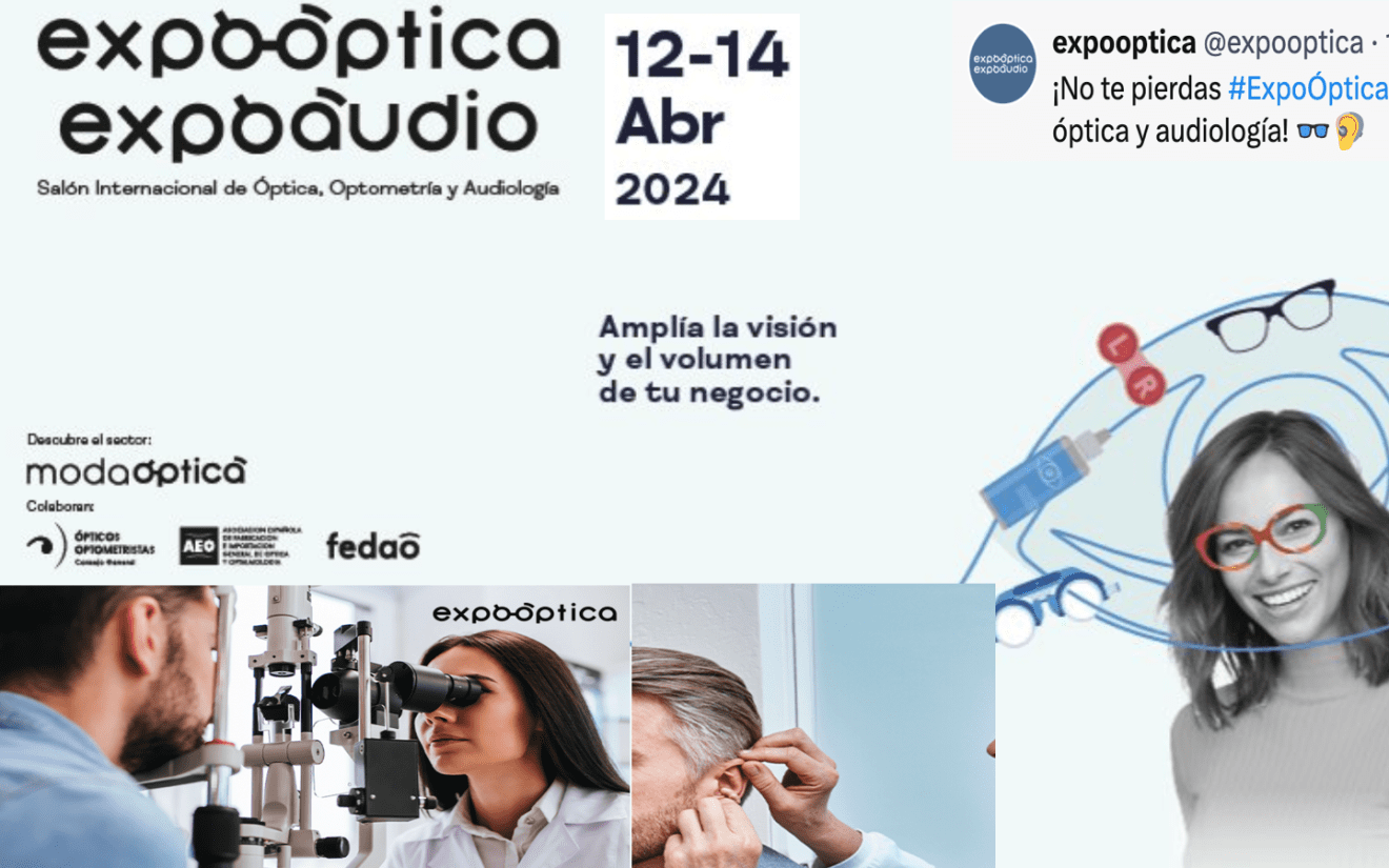 #ExpoÓptica24 y #ExpoAudio24  12-14 Abril 2024 @Expooptica la feria de la optica y la audiologia española