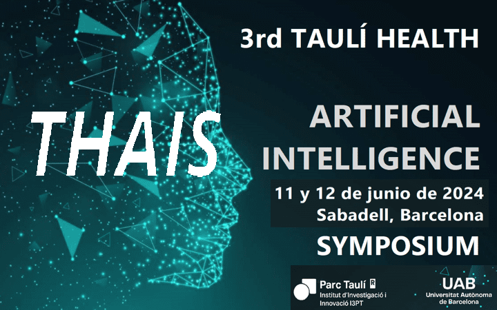 Symposium THAIS  11-12 junio 2024 Taulí Health Artificial Intelligence by @ParcTauli
